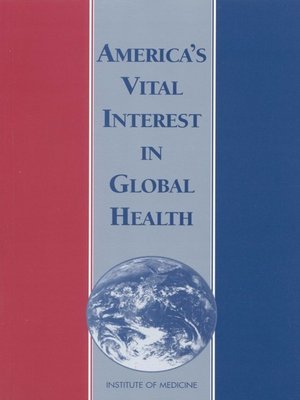 cover image of America's Vital Interest in Global Health